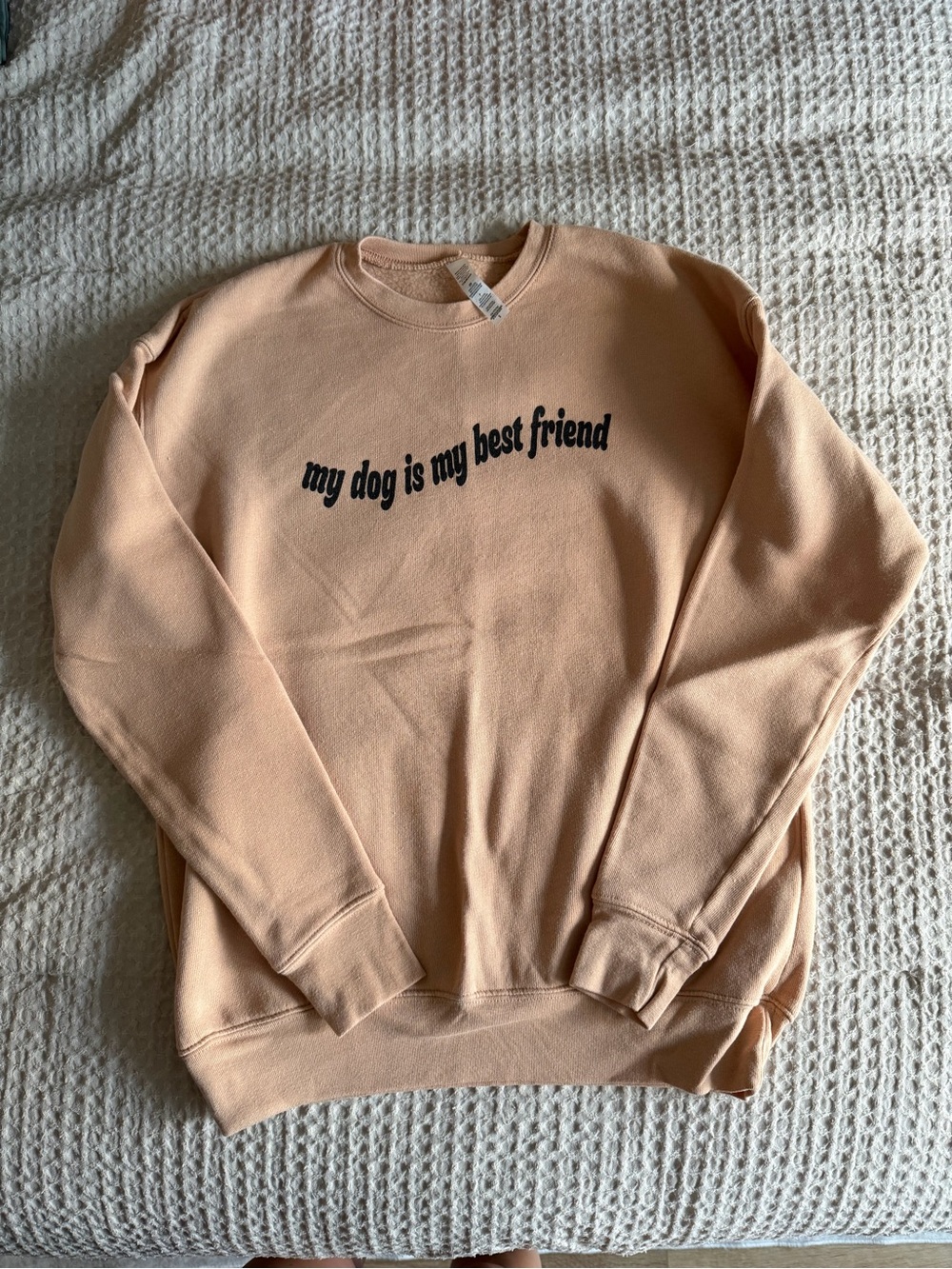 Peach Crewneck Sweatshirt - 'My Dog Is My Best Friend'